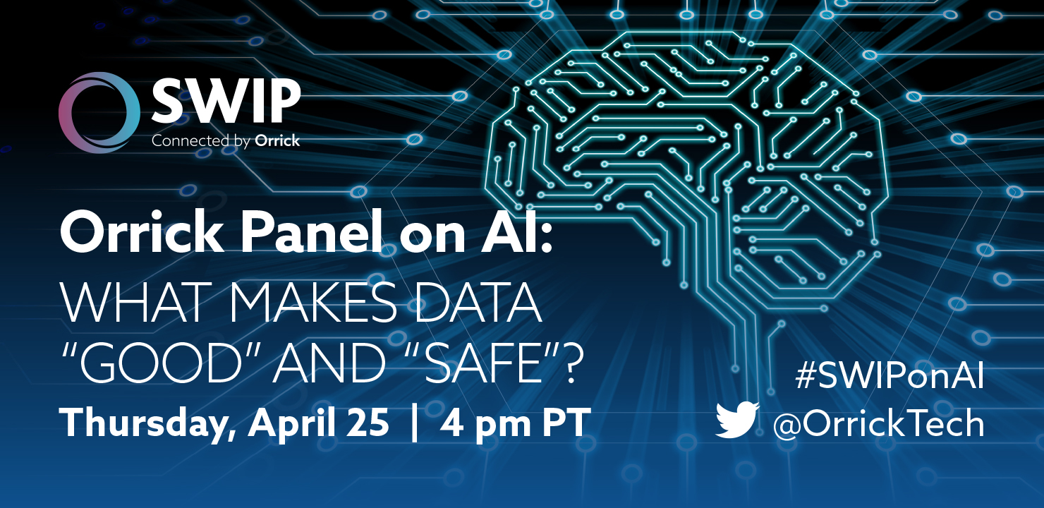 Orrick’s Successful Women in IP (SWIP)’s Panel on Artificial